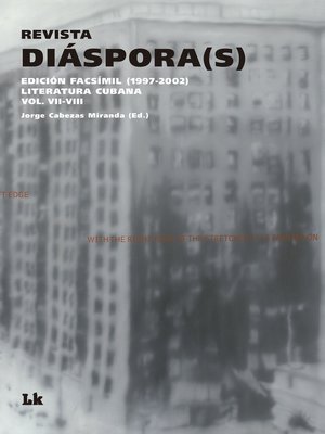 cover image of Revista Diáspora(s) VII-VIII. Edición facsímil (1997-2002)
